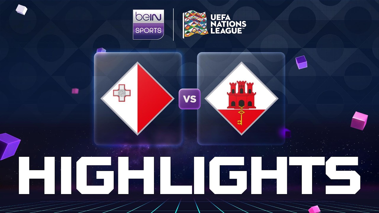 Malta v Gibraltar | UEFA Nations League | Match Highlights